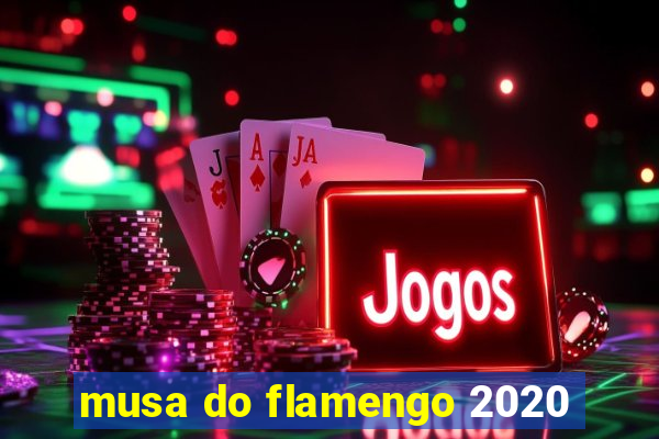 musa do flamengo 2020